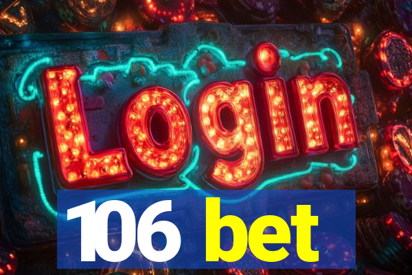 106 bet